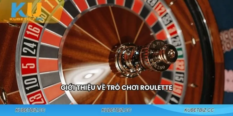 Giới thiệu về trò Roulette