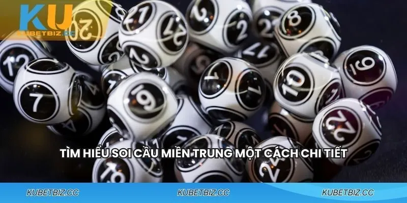 Tổng quan chi tiết về phương pháp soi cầu miền Trung