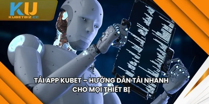 Tải App KUBET